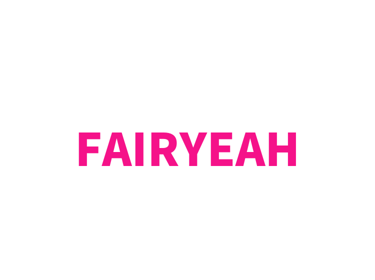FAIRYEAH