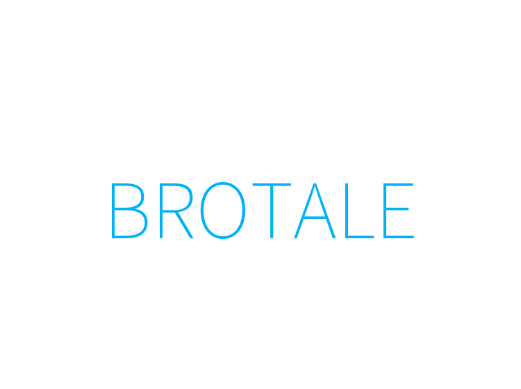BROTALE