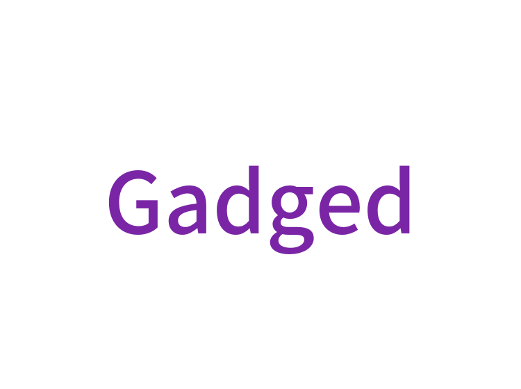 Gadged