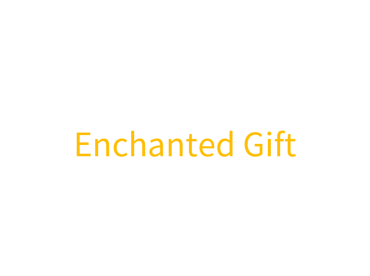 Enchanted Gift