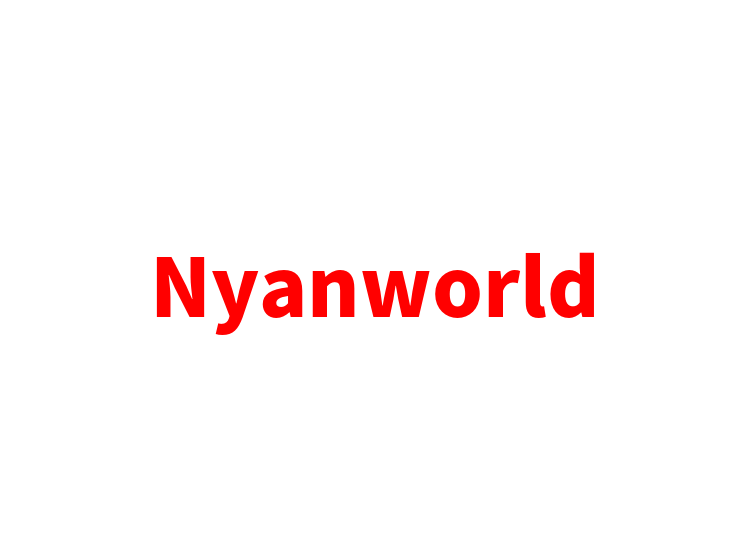 Nyanworld