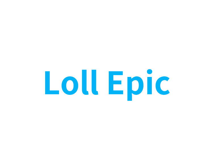 Loll Epic
