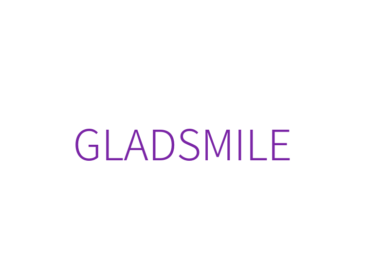 GLADSMILE