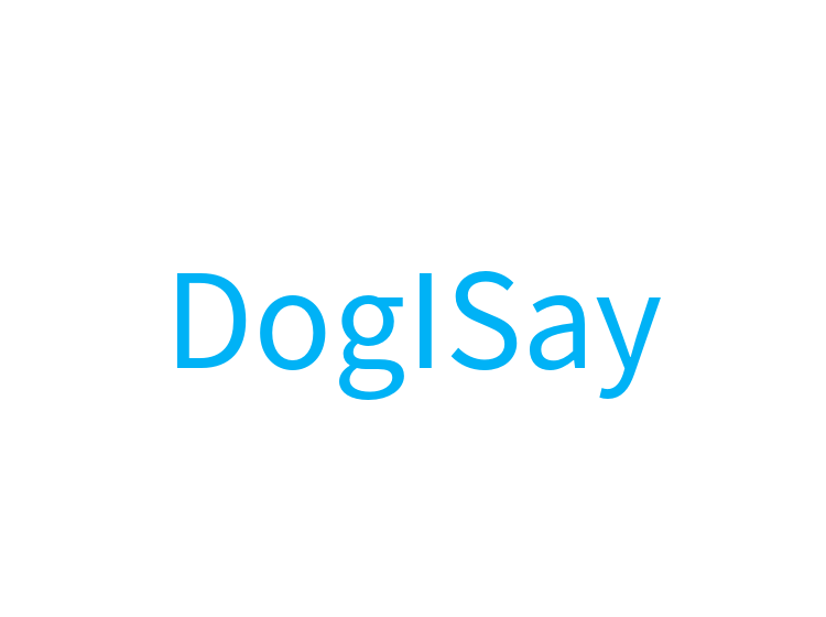 DogISay