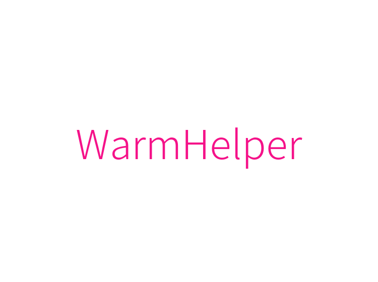 WarmHelper