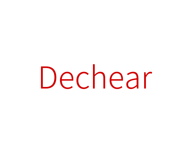 Dechear