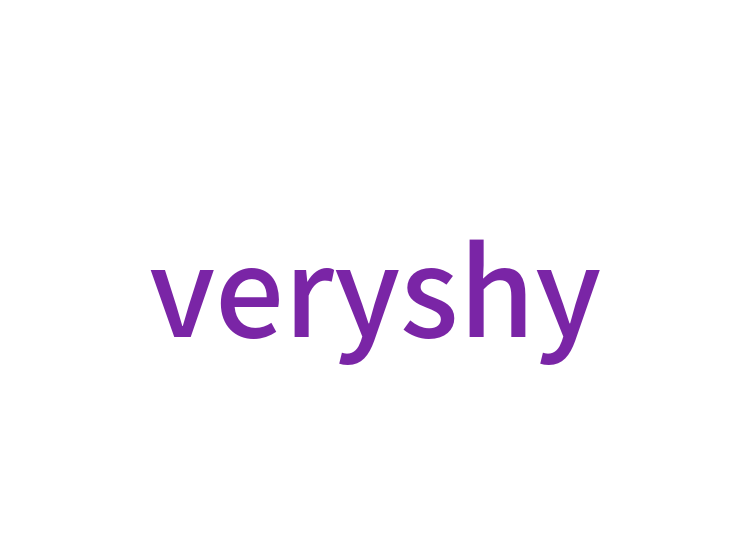 veryshy