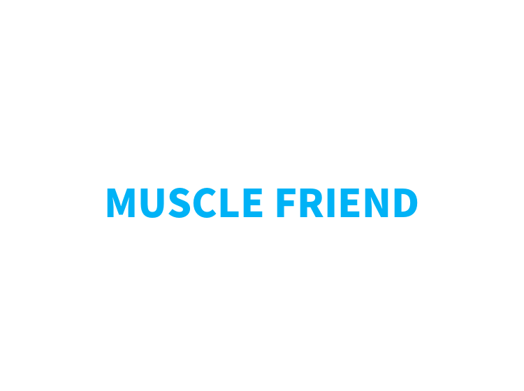 MUSCLE FRIEND