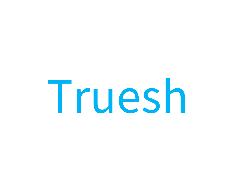 Truesh