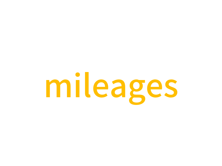 mileages