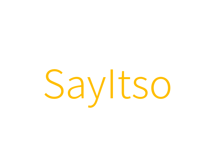 SayItso