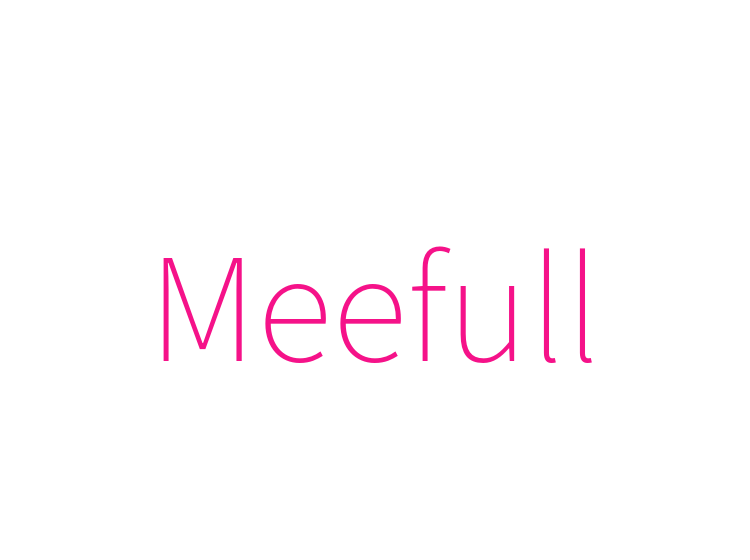 Meefull