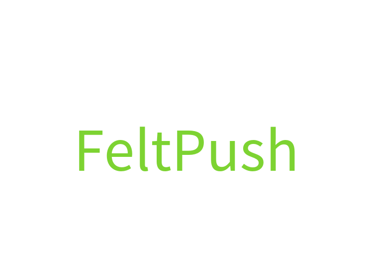 FeltPush