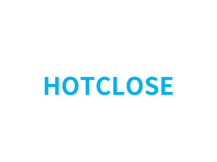 HOTCLOSE