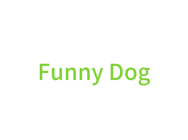 FUNNY DOG