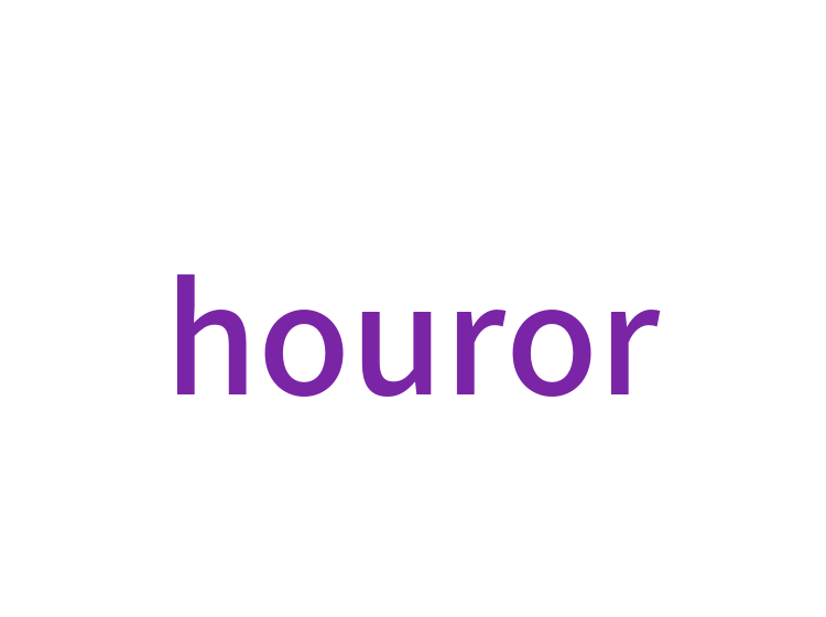 houror