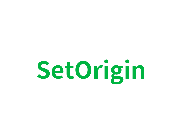 SetOrigin