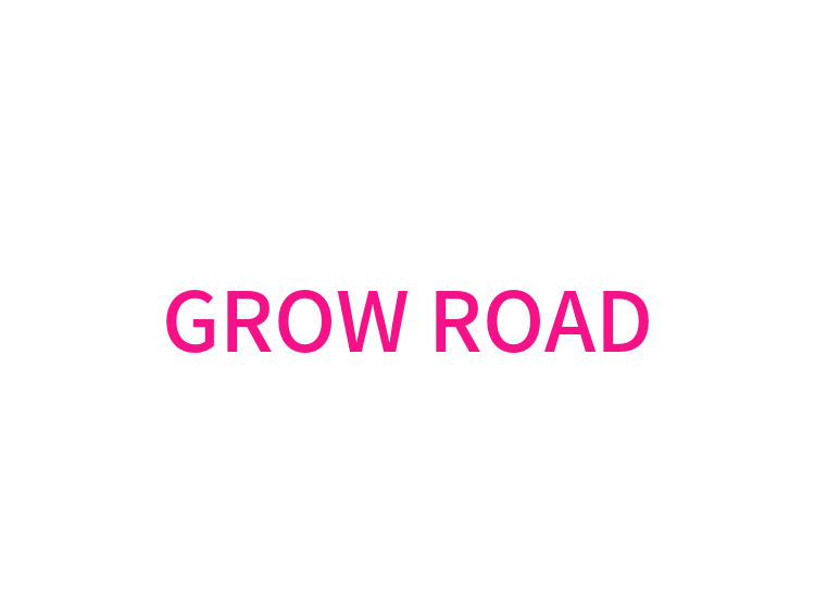 GROW ROAD