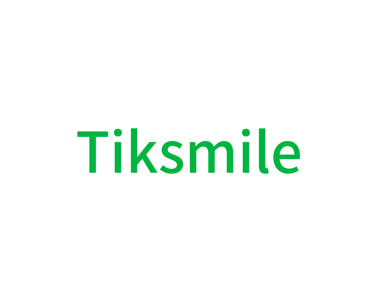 TIKSMILE