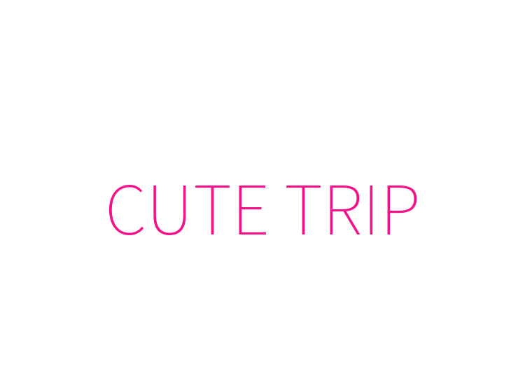 CUTE TRIP