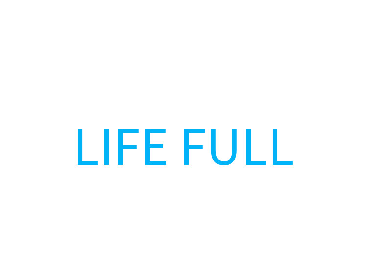 LIFE FULL