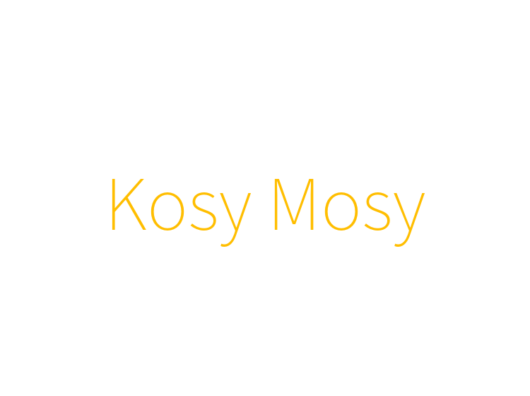Kosy Mosy