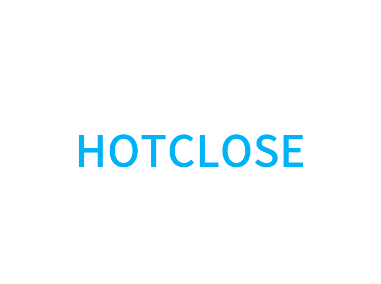 HOTCLOSE