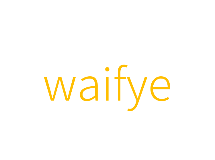 waifye