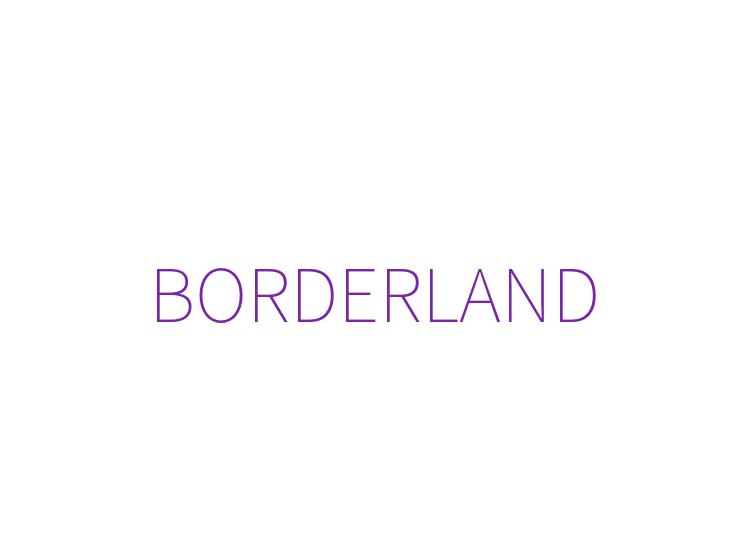 BORDERLAND