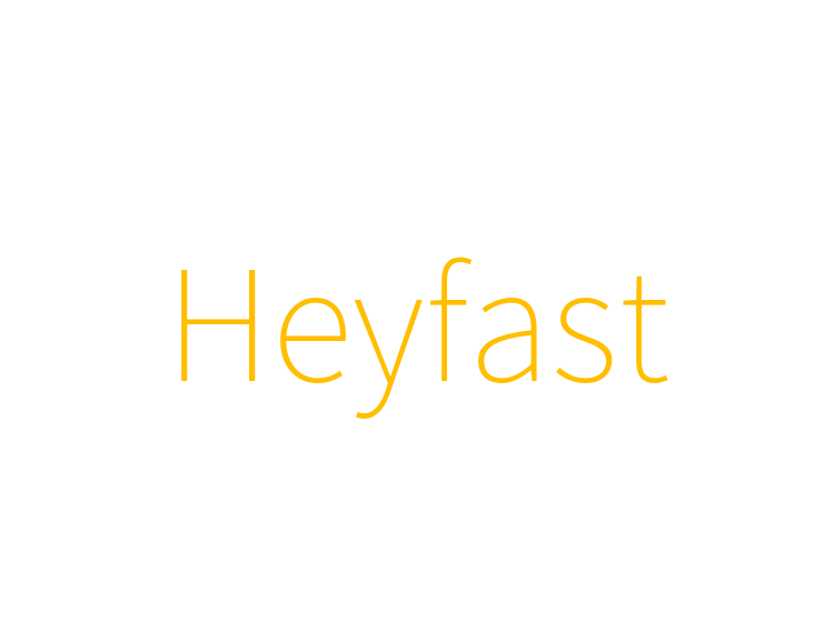 Heyfast