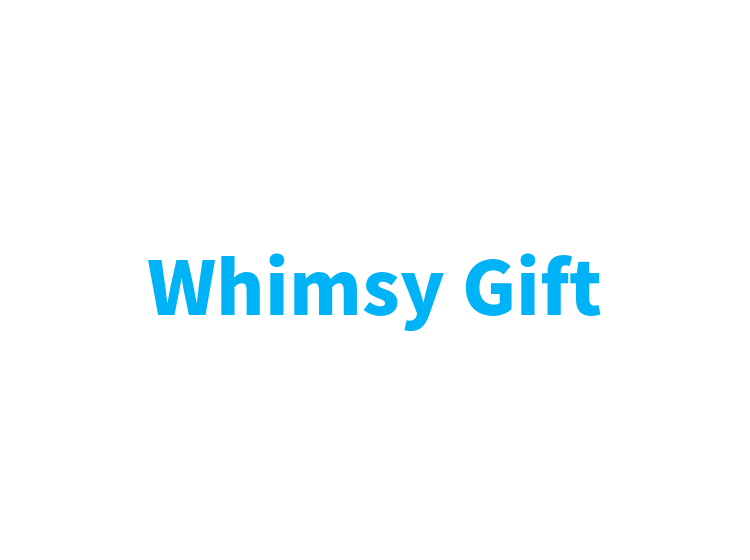 Whimsy Gift