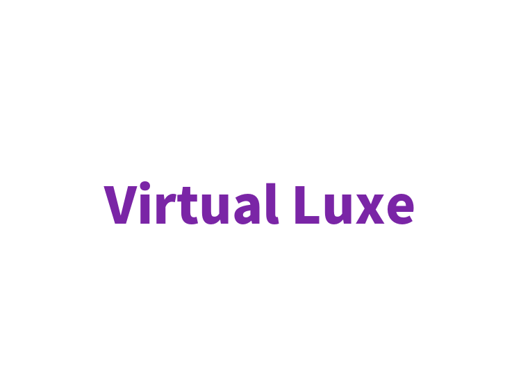 Virtual Luxe