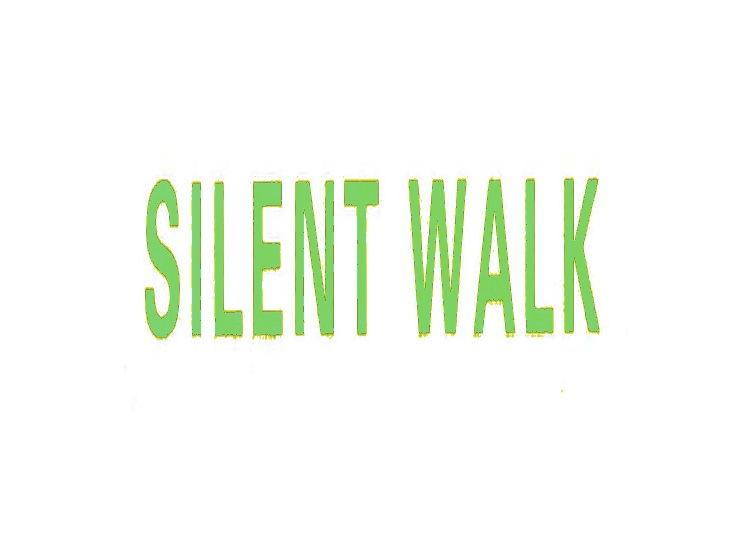 SILENT WALK