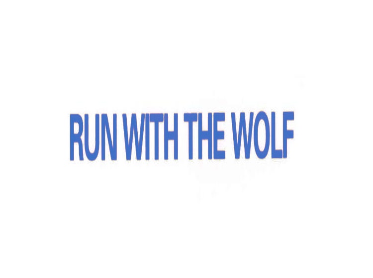 RUN WITH THE WOLF