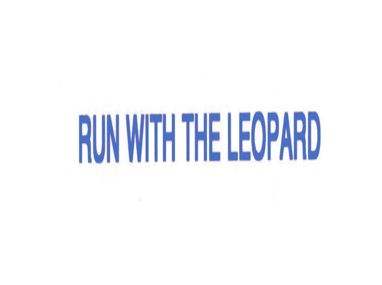 RUN WITH THE LEOPARD