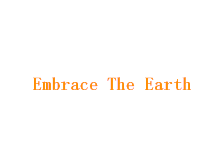 EMBRACE THE EARTH