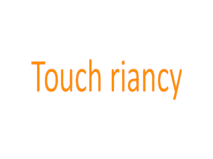 TOUCH RIANCY