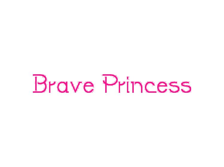 BRAVE PRINCESS