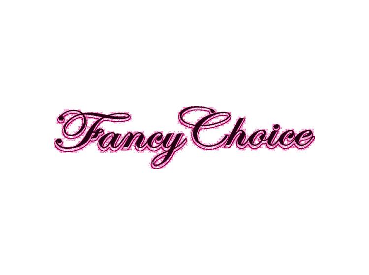 FANCYCHOICE